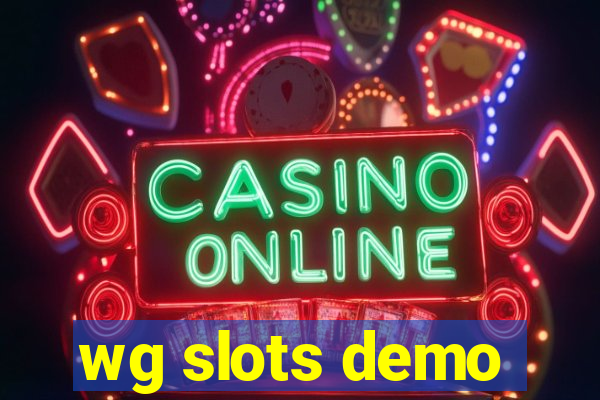 wg slots demo